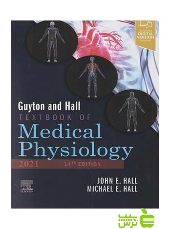 Guyton and Hall TEXTBOOK OF Medical Physiology 2021 اندیشه رفیع